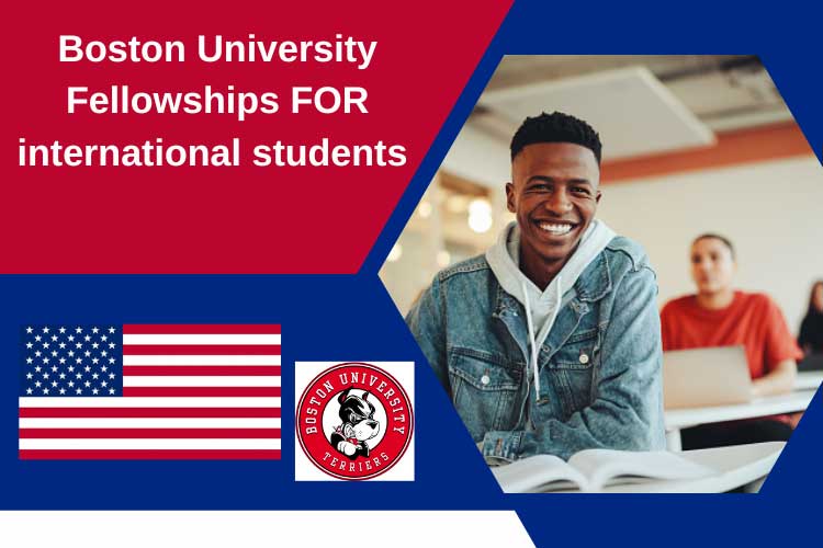 Boston University Fellowships FOR international students