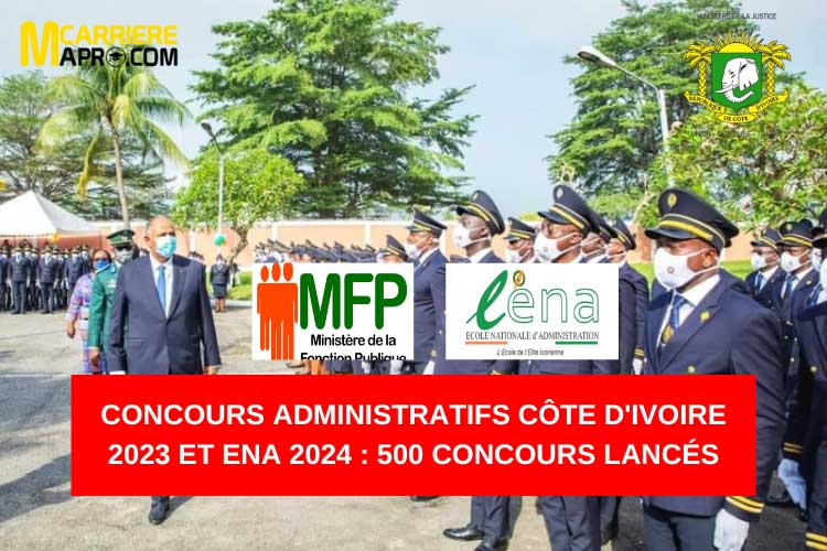 Concours administratifs Côte d'Ivoire 2023 et ENA 2024 : 500 concours lancés