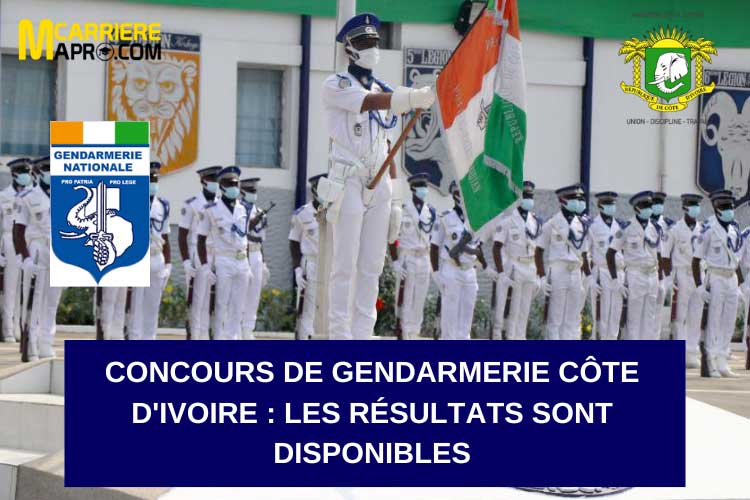 Concours de Gendarmerie Côte D'Ivoire : Les résultats sont disponibles