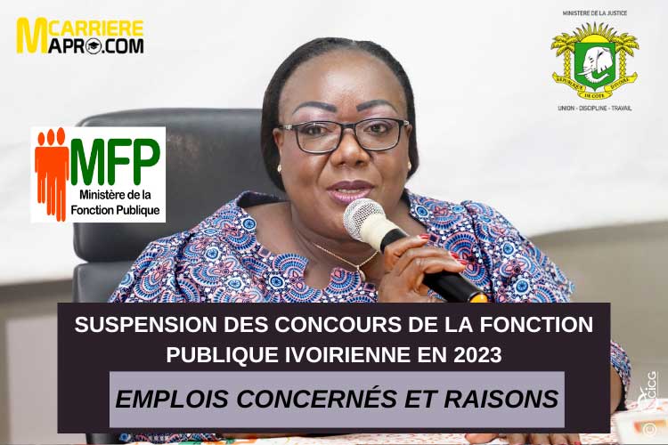 Suspension des concours de la fonction publique ivoirienne en 2023 : emplois concernés et raisons