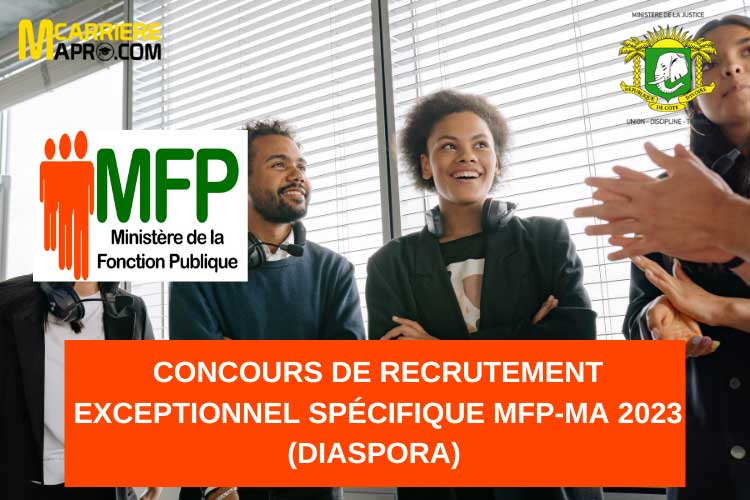 Concours de recrutement Exceptionnel Spécifique MFP-MA 2023 (Diaspora)