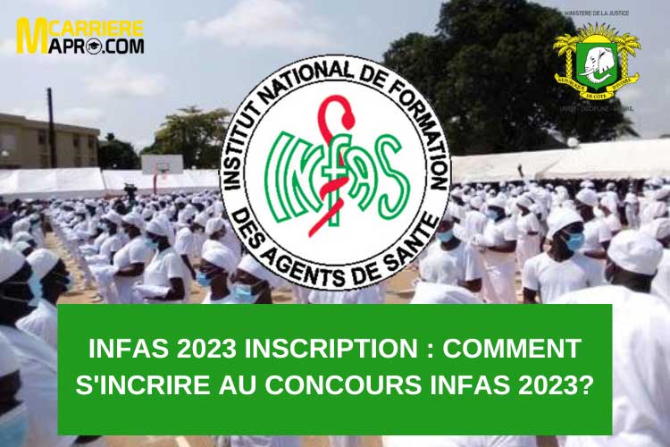 INFAS 2023 Inscription : Comment s'incrire au concours INFAS 2023?