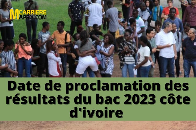 Date de proclamation des résultats du bac 2023 côte d'ivoire