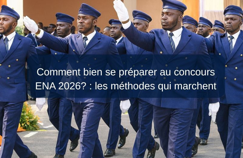 Comment bien se préparer au concours ENA 2026? : les méthodes qui marchent