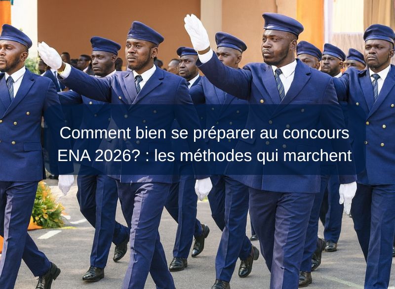 Comment bien se préparer au concours ENA 2026? : les méthodes qui marchent