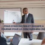 Frais d’inscription et dossier à fournir pour le concours ENA 2026